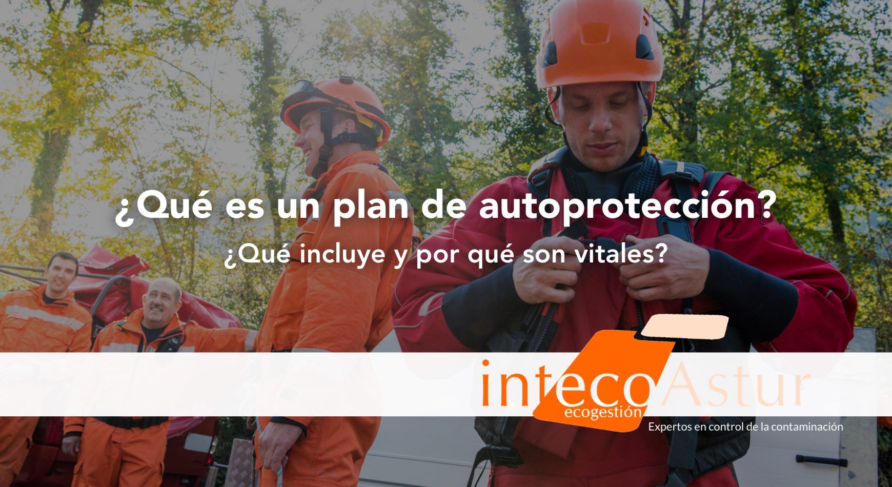 Qué es un plan de autoprotección: normativa y contenido Qué es un plan de autoprotección: normativa y contenido