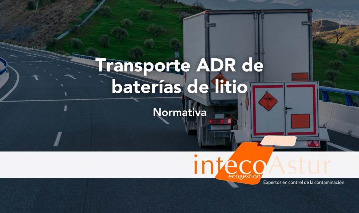 Transporte ADR de baterías de litio: ¿qué indica la normativa? Transporte ADR de baterías de litio: ¿qué indica la normativa?
