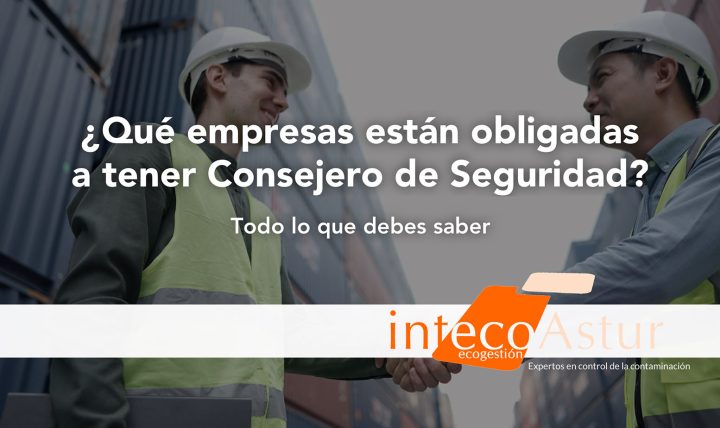 Consejero de seguridad: ¿cuándo es necesario y quién está obligado? Consejero de seguridad: ¿cuándo es necesario y quién está obligado?
