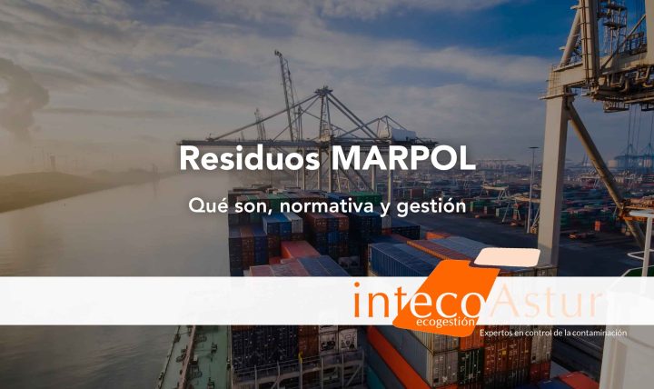 Residuos MARPOL: qué son, normativa y gestión Residuos MARPOL: qué son, normativa y gestión