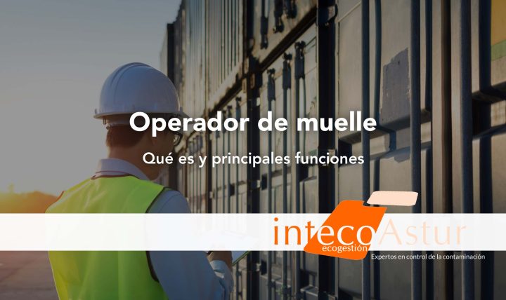 ¿Qué es un operador de muelle y qué funciones tiene? ¿Qué es un operador de muelle y qué funciones tiene?