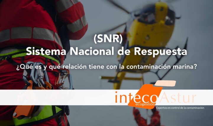¿Qué es el Sistema Nacional de Respuesta ante la contaminación marina (SNR) y cómo funciona? ¿Qué es el Sistema Nacional de Respuesta ante la contaminación marina (SNR) y cómo funciona?