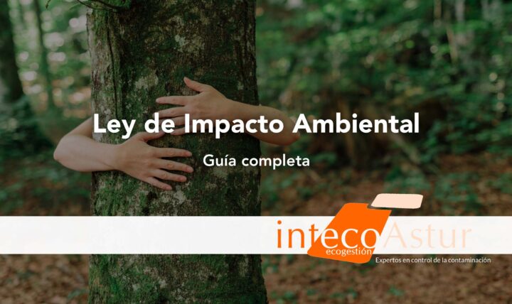 Ley de Evaluación de Impacto Ambiental: Guía Completa Ley de Evaluación de Impacto Ambiental: Guía Completa
