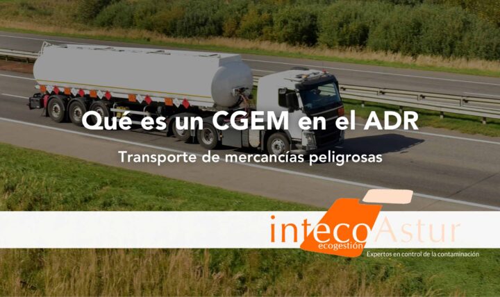 ¿Qué es un CGEM en la normativa ADR? ¿Qué es un CGEM en la normativa ADR?