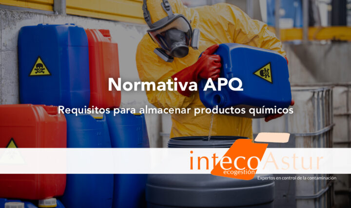 Normativa APQ: qué es y requisitos clave para el almacenamiento de productos químicos Normativa APQ: qué es y requisitos clave para el almacenamiento de productos químicos