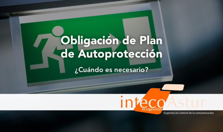 Plan de autoprotección: ¿cuándo es obligatorio? Plan de autoprotección: ¿cuándo es obligatorio?