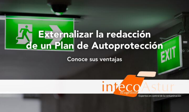 ¿Por qué externalizar la redacción de un Plan de Autoprotección? ¿Por qué externalizar la redacción de un Plan de Autoprotección?