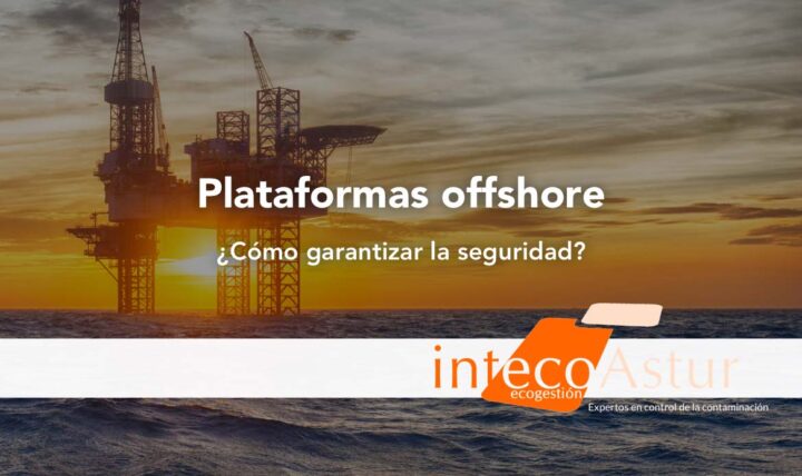 Plataformas offshore: claves para garantizar la seguridad ante emergencias Plataformas offshore: claves para garantizar la seguridad ante emergencias
