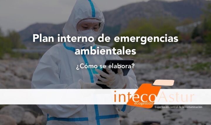 Cómo elaborar un plan interno de emergencias ambientales Cómo elaborar un plan interno de emergencias ambientales