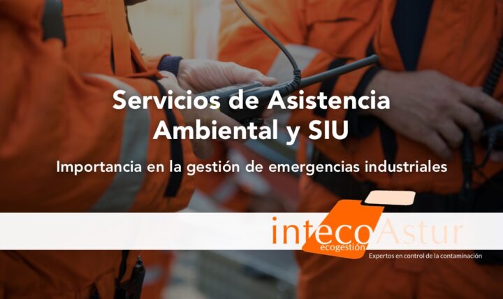 Servicios de asistencia ambiental y SIU para la gestión de emergencias industriales Servicios de asistencia ambiental y SIU para la gestión de emergencias industriales