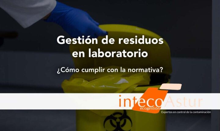 Gestión de residuos en laboratorio: claves para cumplir la normativa y mejorar la seguridad Gestión de residuos en laboratorio: claves para cumplir la normativa y mejorar la seguridad